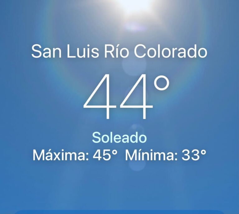 San Luis Río Colorado registra temperatura actual en tiempo real