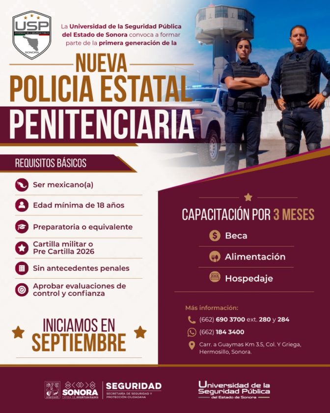 Abren convocatoria para la primera generación de la Nueva Policía Estatal Penitenciaria en Sonora